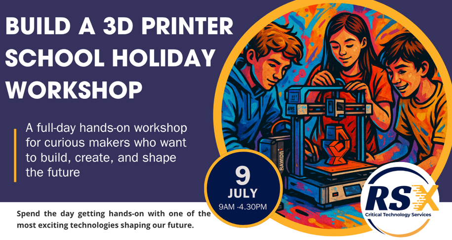 Build a 3D Printer School Holiday Workshop